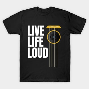 Live Life Loud - Music Lovers Design with Guitar Strings and Loudspeaker T-Shirt